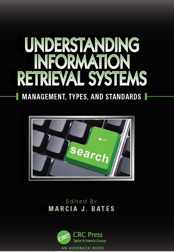 Book cover: Understanding information retrieval systems : management, types and standards