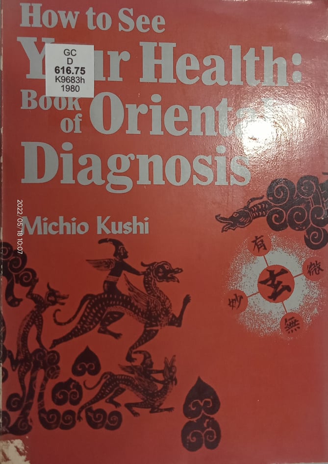 Book cover: How to see your health: book of Oriental diagnosis.