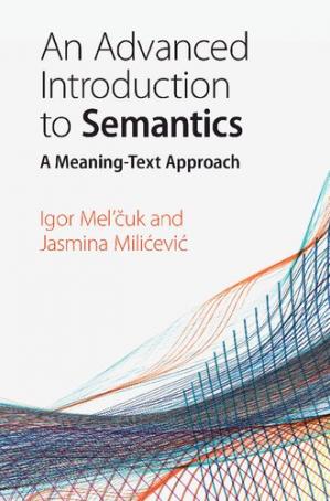 Book cover: An Advanced introduction to semantics : a meaning-text approach