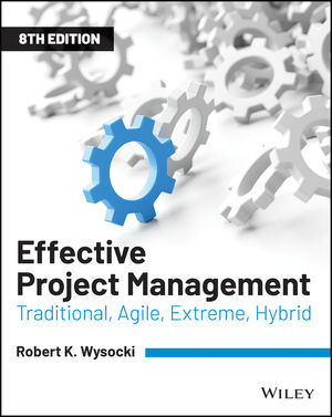 Book cover: Effective project management : traditional, agile, extreme, hybrid