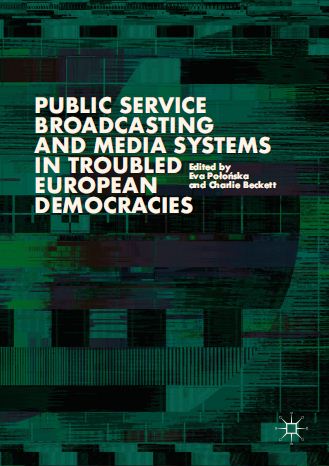 Book cover: Public service broadcasting and media systems in troubled European democracies.