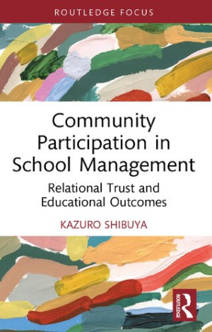 Book cover: Community participation in school management : relational trust and educational outcomes