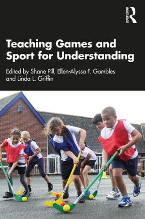 Book cover: Teaching games and sport for understanding