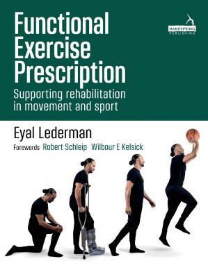 Book cover: Functional exercise prescription : supporting rehabilitation in movement and sport
