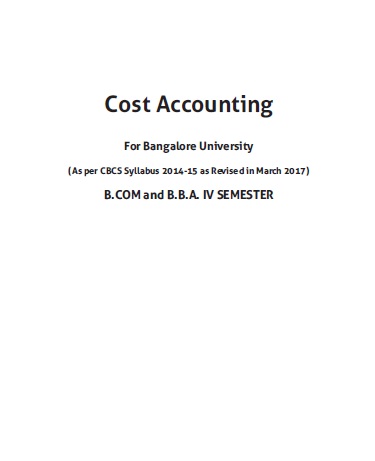 Book cover: Cost accounting : as per CBCS syllabus 2014-15 as revised in march 2017 for B.Com and B.B.A IV semester