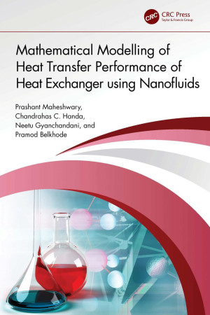 Book cover: Mathematical modelling of heat transfer performance of heat exchanger using nanofluids