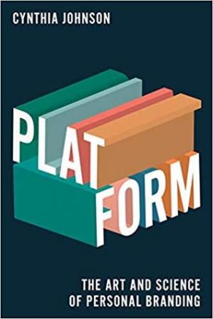 Book cover: Platform : the art and science of personal branding