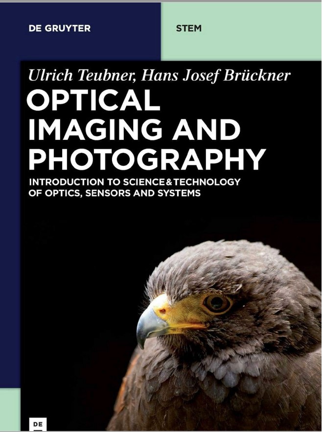 Book cover: Optical imaging and photography : introduction to science and technology of optics, sensors and systems
