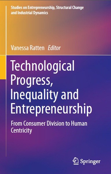 Book cover: Technological progress, inequality and entrepreneurship : from consumer division to human centricity