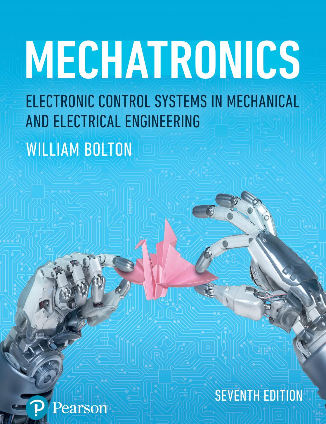 Book cover: Mechatronics: electronic control systems in mechanical and electrical engineering.