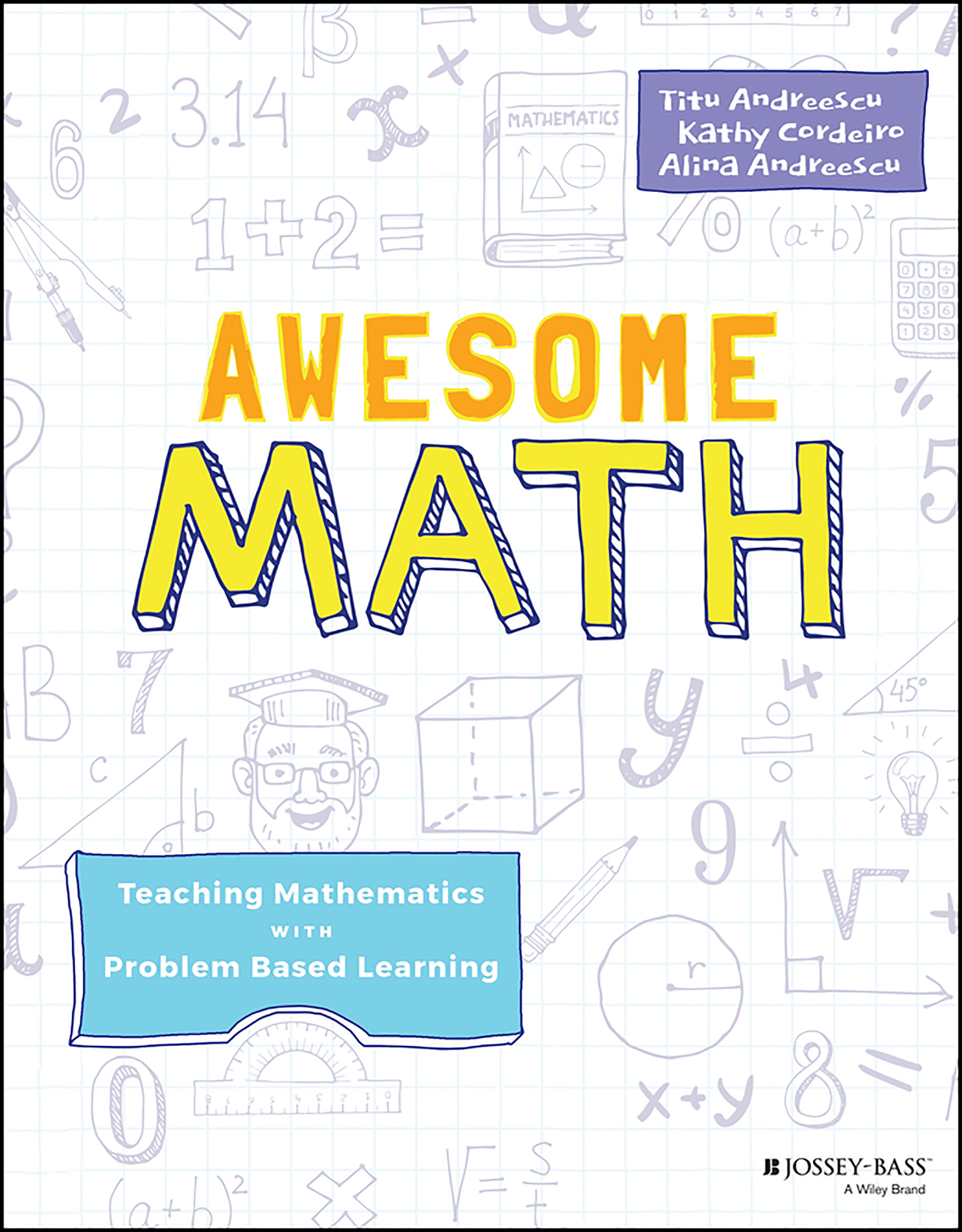 Book cover: Awesome math: teaching mathematics with problem-based learning.