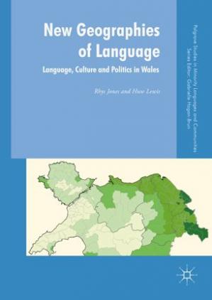 Book cover: New geographies of language : language, culture and politics in wales