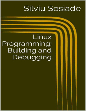 Book cover: Linux programming : building and debugging