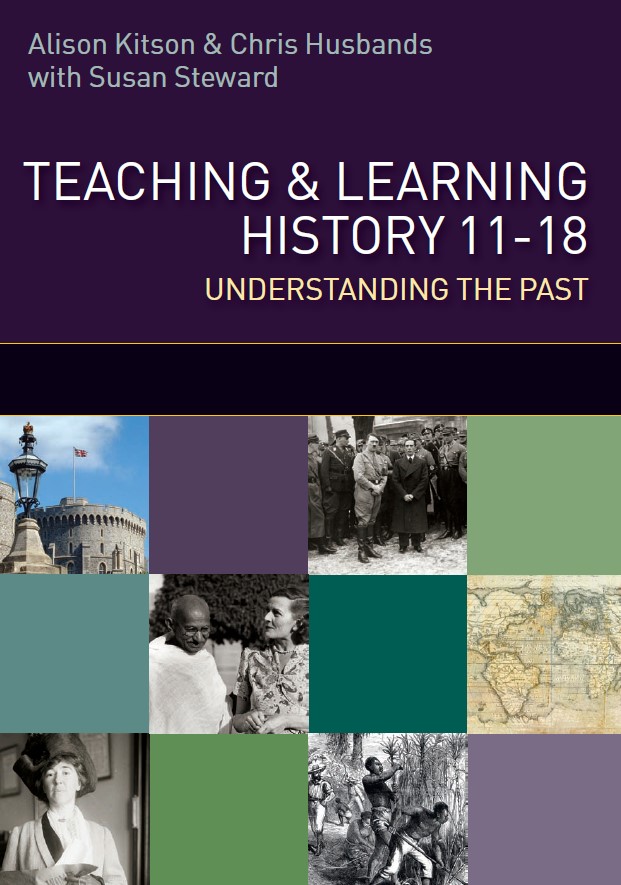 Book cover: Teaching and learning history 11–18 : understanding the past.
