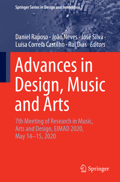 Book cover: Advances in design, music and arts: 7th meeting of research in music, arts and design, EIMAD 2020, May 14-15, 2020.