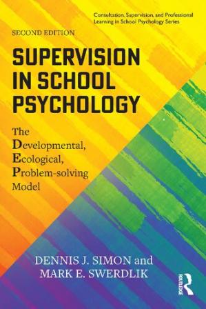 Book cover: Supervision in school psychology the developmental, ecological, problem-solving model