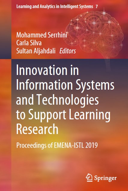 Book cover: Innovation in information systems and technologies to support learning research: proceedings of EMENA-ISTL 2019