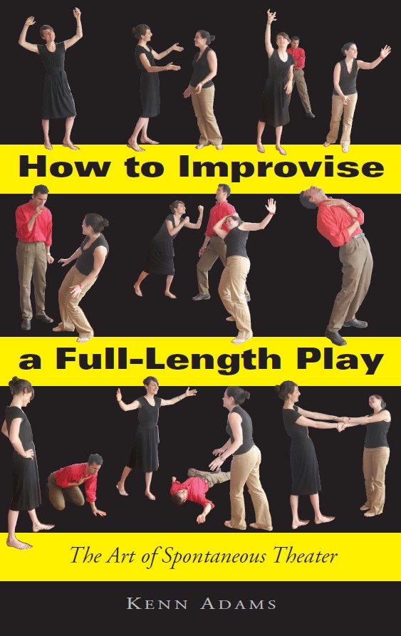 Book cover: How to improvise a full-length play : the art of spontaneous theater