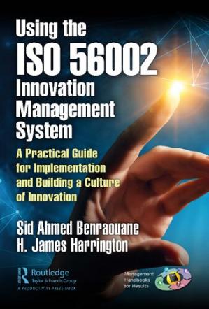 Book cover: Using the iso 56002 innovation management system : a practical guide for implementation and building a culture of innovation