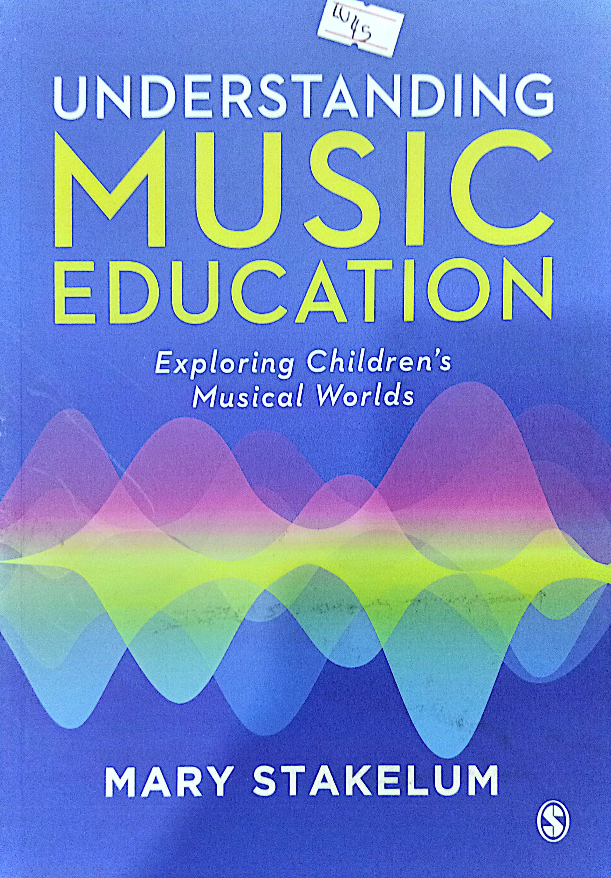 Book cover: Understanding music education : exploring children's musical worlds