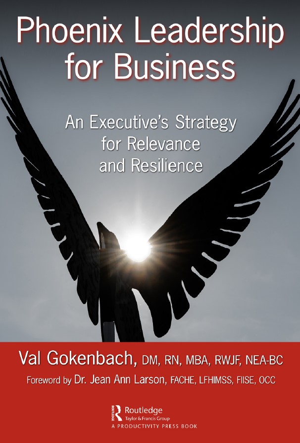 Book cover: Phoenix leadership for business : an executive’s strategy for relevance and resilience