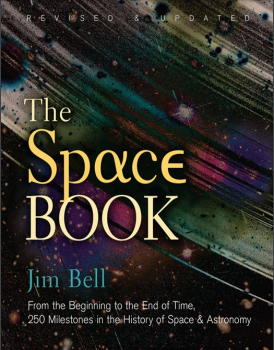 Book cover: The Space book : from the beginning to the end of time, 250 milestones in the history of space & astronomy