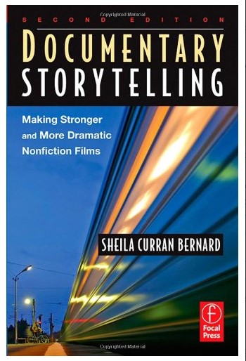 Book cover: Documentary storytelling : making stronger and more dramatic nonfiction films