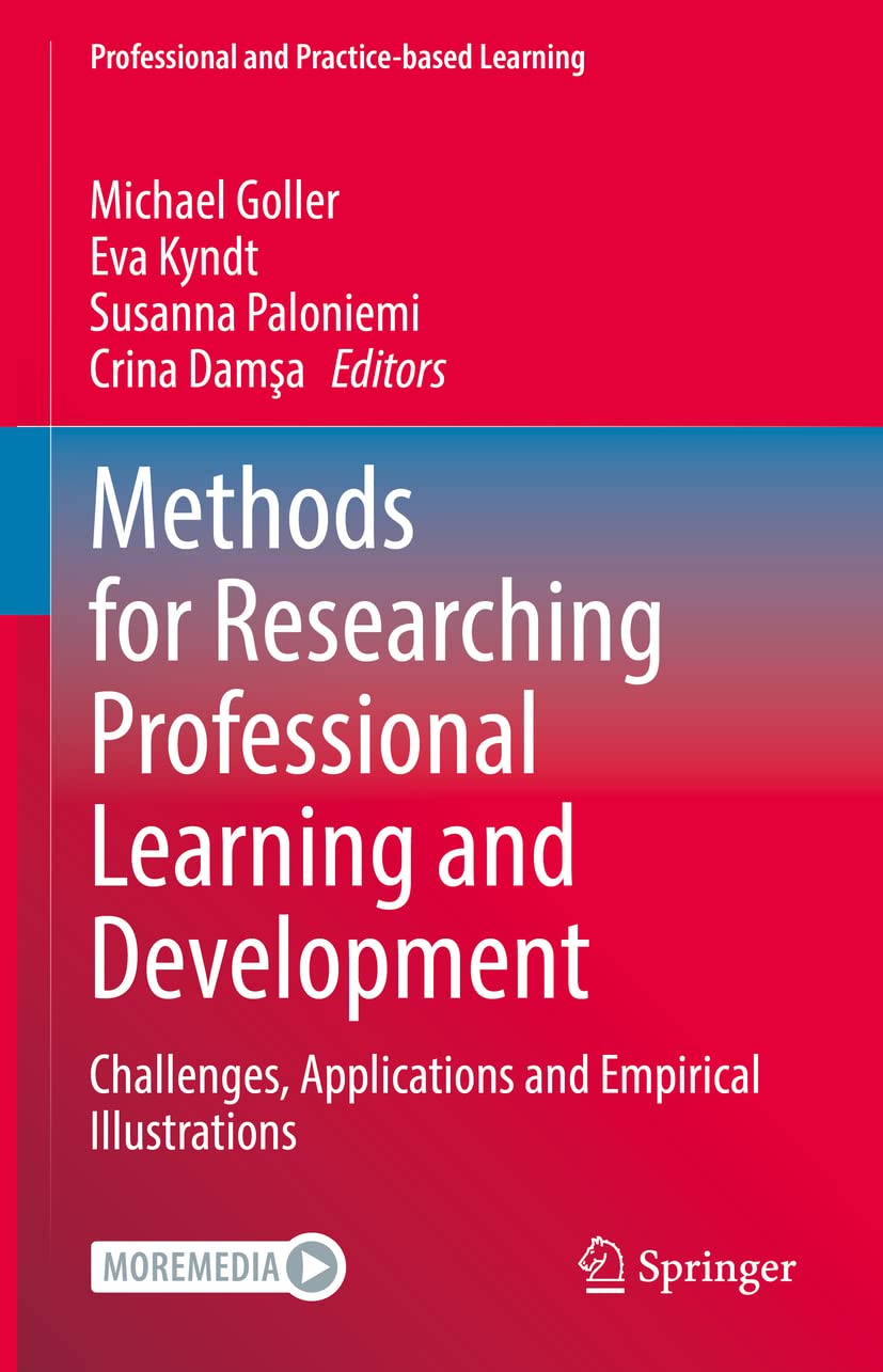 Book cover: Methods for researching professional learning and development : challenges, applications and empirical illustrations