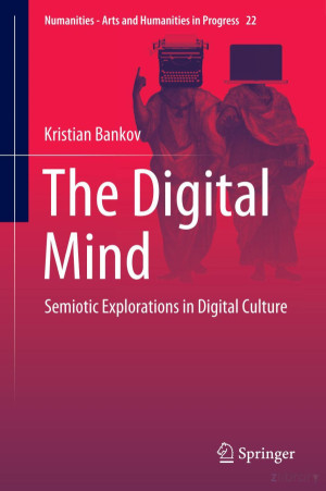 Book cover: The Digital mind : semiotic explorations in digital culture