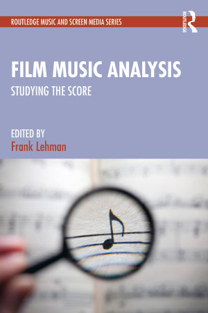 Book cover: Film music analysis : studying the score