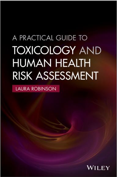 Book cover: A Practical guide to toxicology and human health risk assessment.