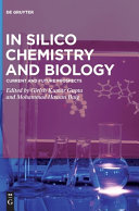 Book cover: In silico chemistry and biology : current and future prospects