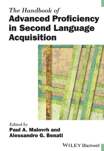Book cover: The Handbook of : advanced proficiency in second language acquisition