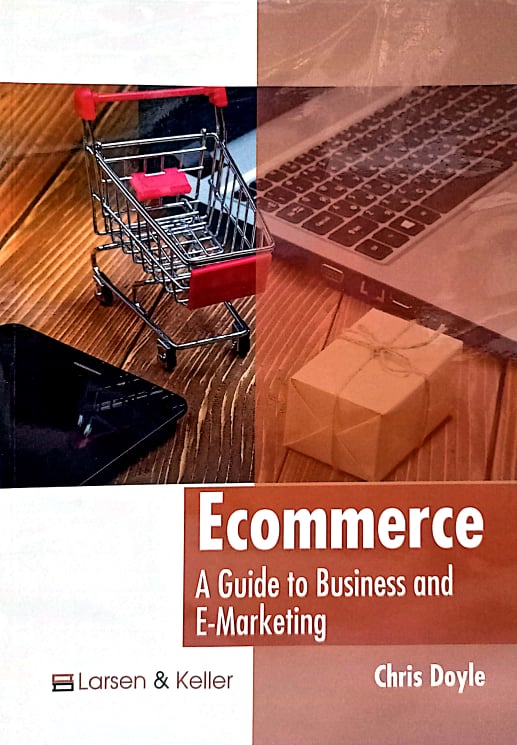 Book cover: Ecommerce : a guide to business and e-marketing