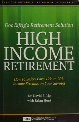 Book cover: High income retirement. How to safely earn 12 to 20 income streams on your savings