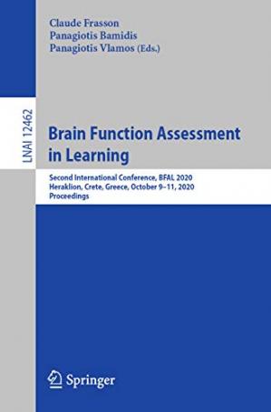 Book cover: Brain function assessment in learning : second International Conference, BFAL 2020, Heraklion, Crete, Greece, October 9-11, 2020, Proceedings