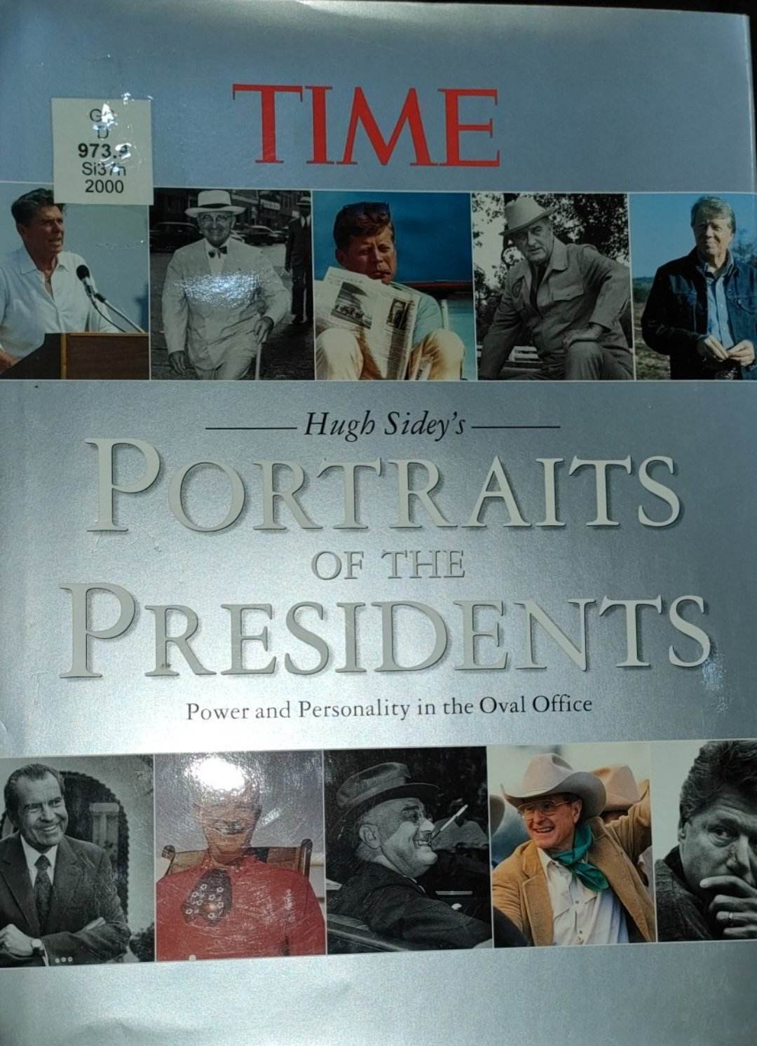 Book cover: Hugh Sidey's portraits of the presidents: power and personality in the oval office