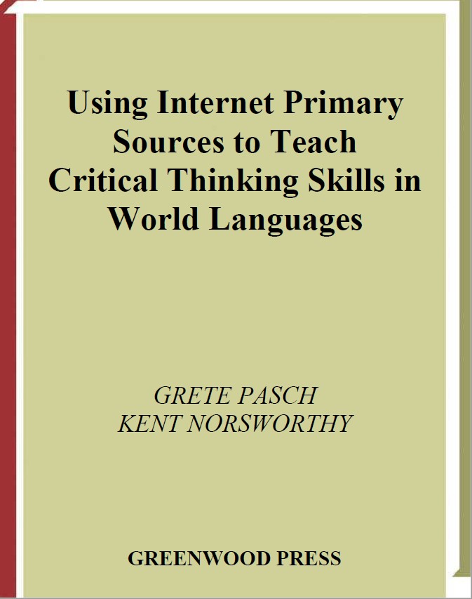 Book cover: Using internet primary sources to teach critical thinking skills in world languages