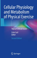 Book cover: Cellular physiology and metabolism of physical exercise topical clinical issues