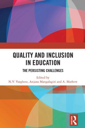 Book cover: Quality and inclusion in education : the persisting challenges