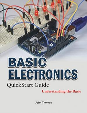 Book cover: Basic electronics : quickstart guide : understanding the basic