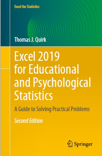 Book cover: Excel 2019 for educational and psychological statistics: a guide to solving practical problems