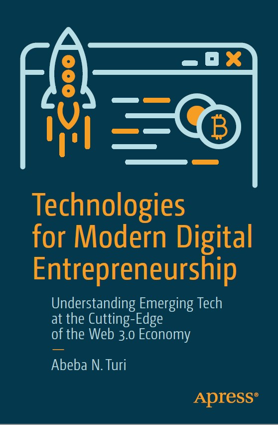 Book cover: Technologies for modern digital entrepreneurship: understanding emerging tech at the cutting-edge of the web 3.0 economy.