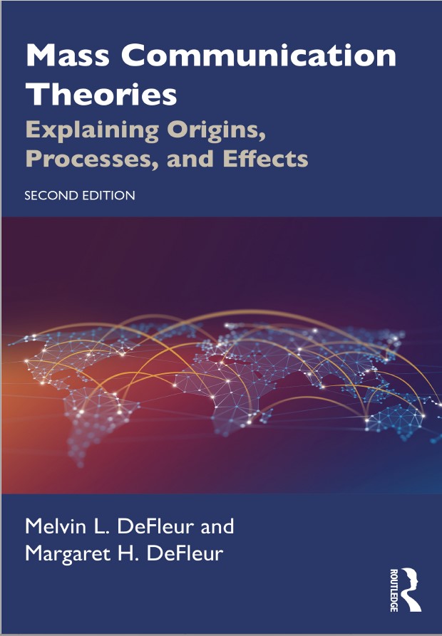 Book cover: Mass communication theories : explaining origins, processes, and effects.