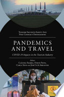Book cover: Pandemics and travel : COVID-19 impacts in the tourism industry