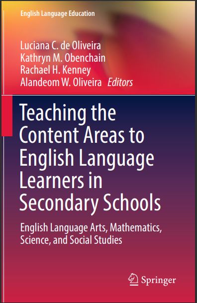 Book cover: Teaching the content areas to English language learners in secondary schools: English language arts, mathematics, science, and social studies.