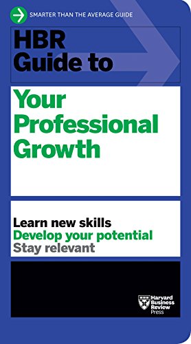 Book cover: HBR guide to your professional growth : learn new skills develop your potential stay relevant
