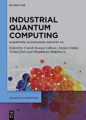 Book cover: Industrial quantum computing : algorithms, blockchains, industry 4.0