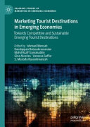Book cover: Marketing tourist destinations in emerging economies : towards competitive and sustainable emerging tourist destinations