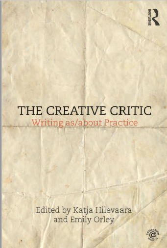 Book cover: The Creative critic : writing as/about practice